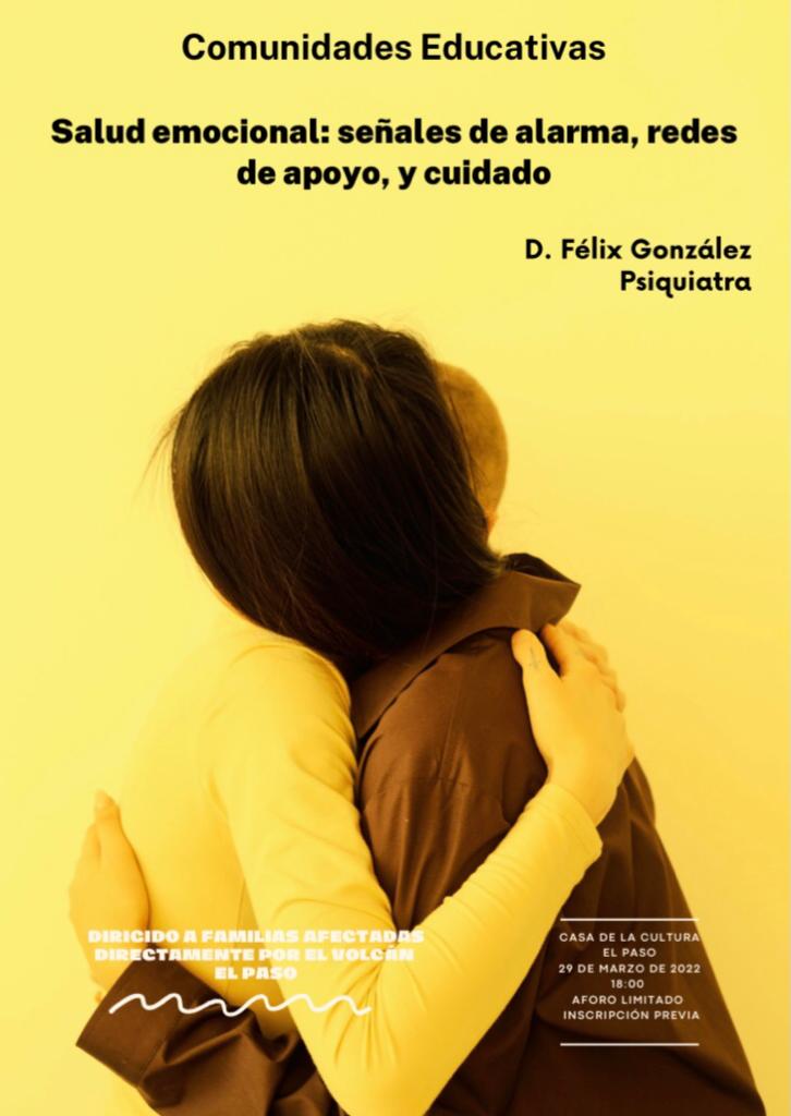 Salud emocional: señales de alarma, redes de apoyo y cuidado una conferencia orientada a familias afectadas por la erupción